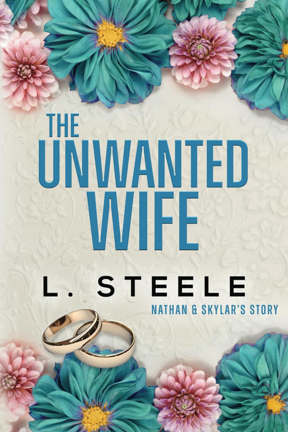 The Unwanted Wife: Nathan & Skylar's story. A Brother's Best Friend Marriage of Convenience Romance (The Davenports, Band 1) Contemporary Romance