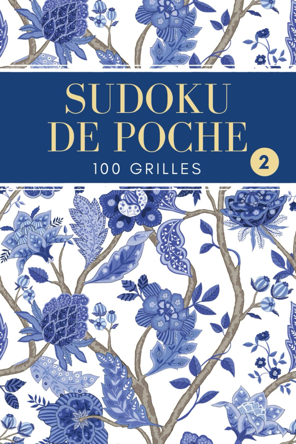 Sudoku de Poche: 100 Grilles avec Solutions – Facile, Moyen, Difficile - Format Compact pour le Voyage - Volume 2 book