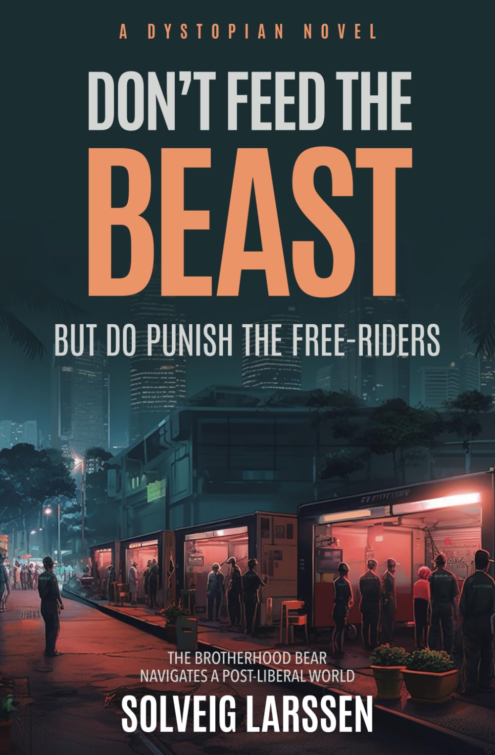 Don't Feed the Beast: But Do Punish the Free-Riders (Triumvirate, Band 1) Social Sciences