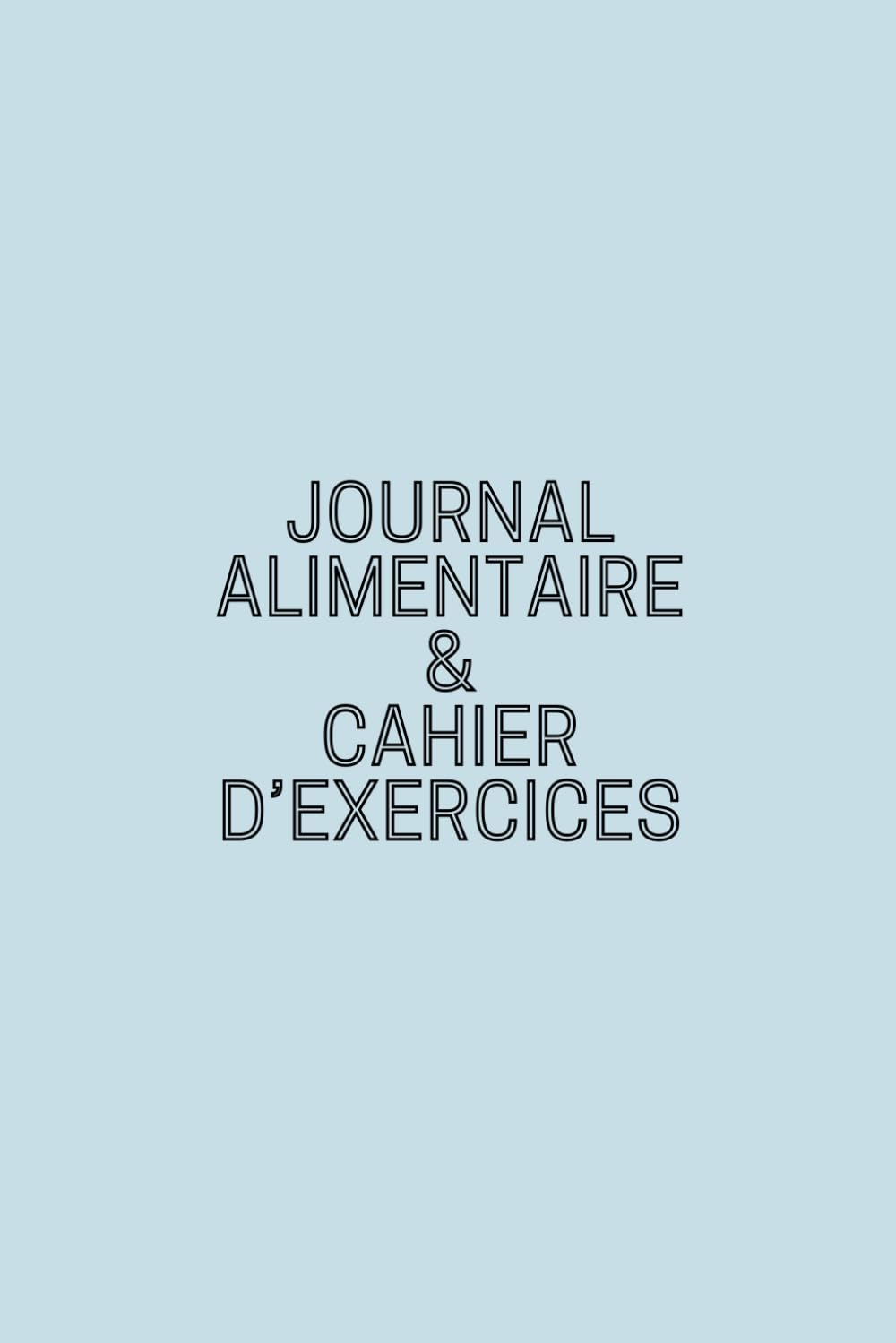 Journal alimentaire et cahier d'exercice book