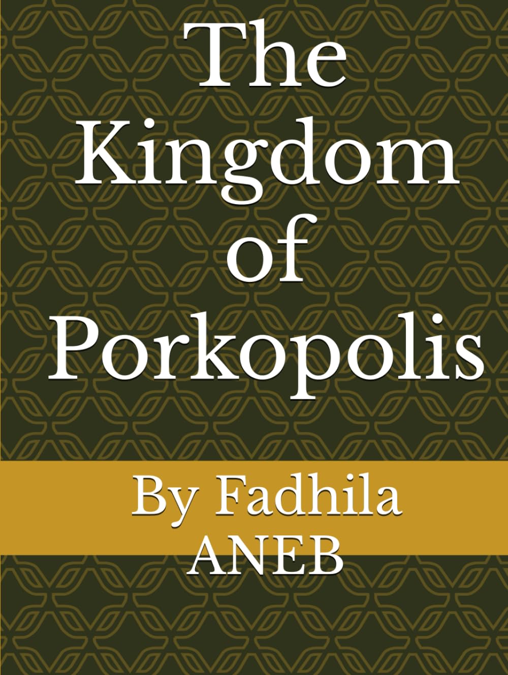 The kingdom of Porkopolis Books