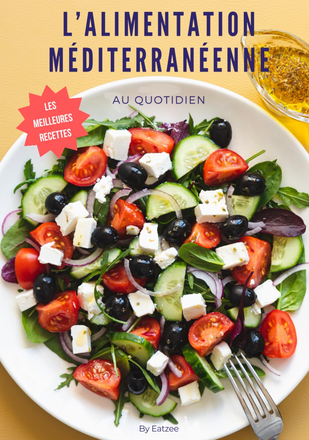 Les meilleures recettes de l'alimentation méditerranéenne: au quotidien book