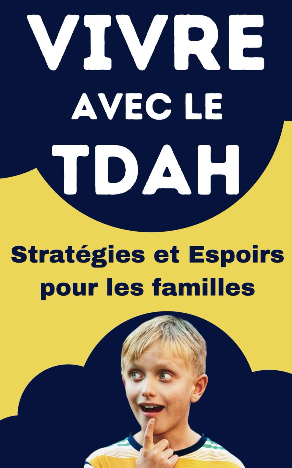Vivre avec le TDAH: Stratégies et Espoirs pour les familles | Guide pour le développement positif de l'enfant (Solutions pour les enfants TDAH, Band 3) Medicine