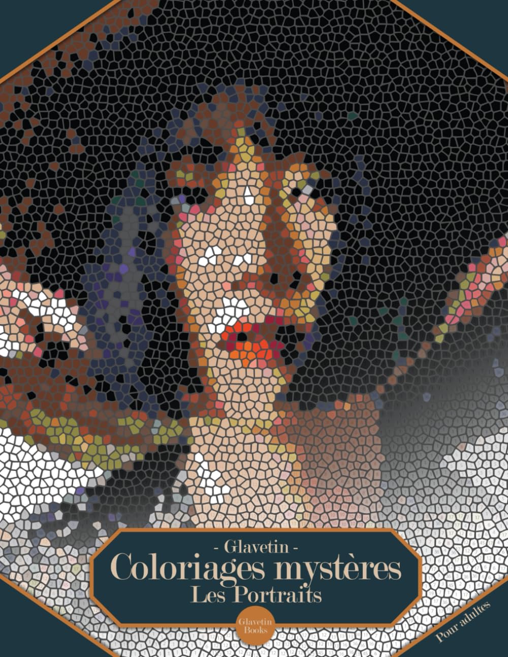 Glavetin - Coloriages mystères - Les Portraits: Livre de coloriage par numéro pour adultes dans un style de mosaïque book