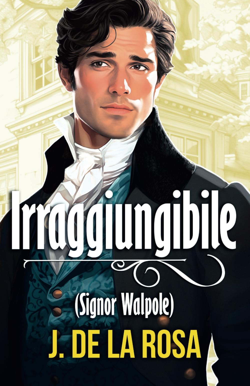 Irraggiungibile: Un romanzo Regency nella vibrante Londra dei Bridgerton (Cavalieri Dissoluti #2) book