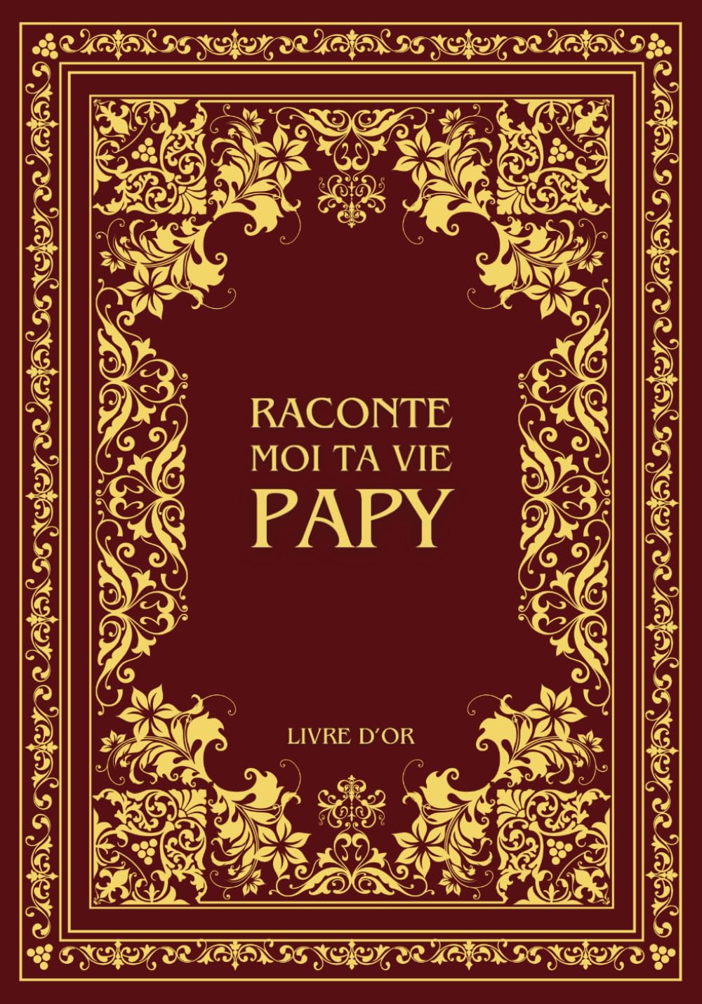 Raconte moi ta vie Papy: Ta vie, ton histoire et tes souvenirs - Livre souvenir à remplir pour laisser un héritage à sa famille - Livre d'or - Cadeau Original à Offrir (Histoires de vie, Band 1) Parents & Children