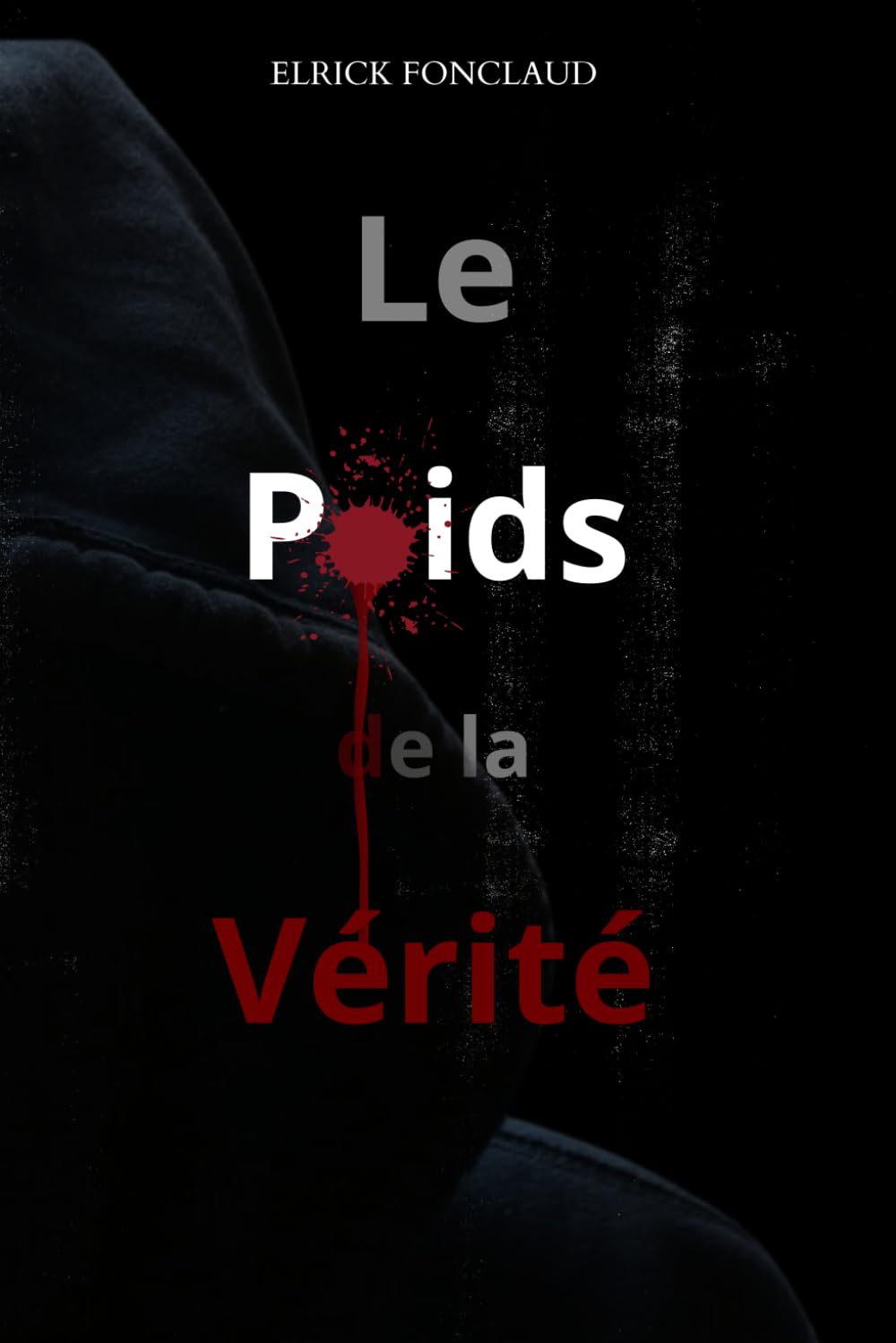 Le poids de la vérité book