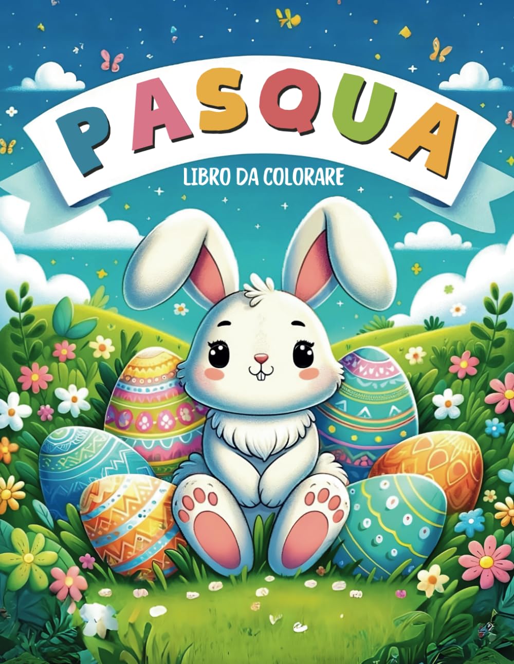 Pasqua - Libro da Colorare per bambini con 50 Disegni Originali: 50 Disegni originali a tema Pasqua Non-fiction