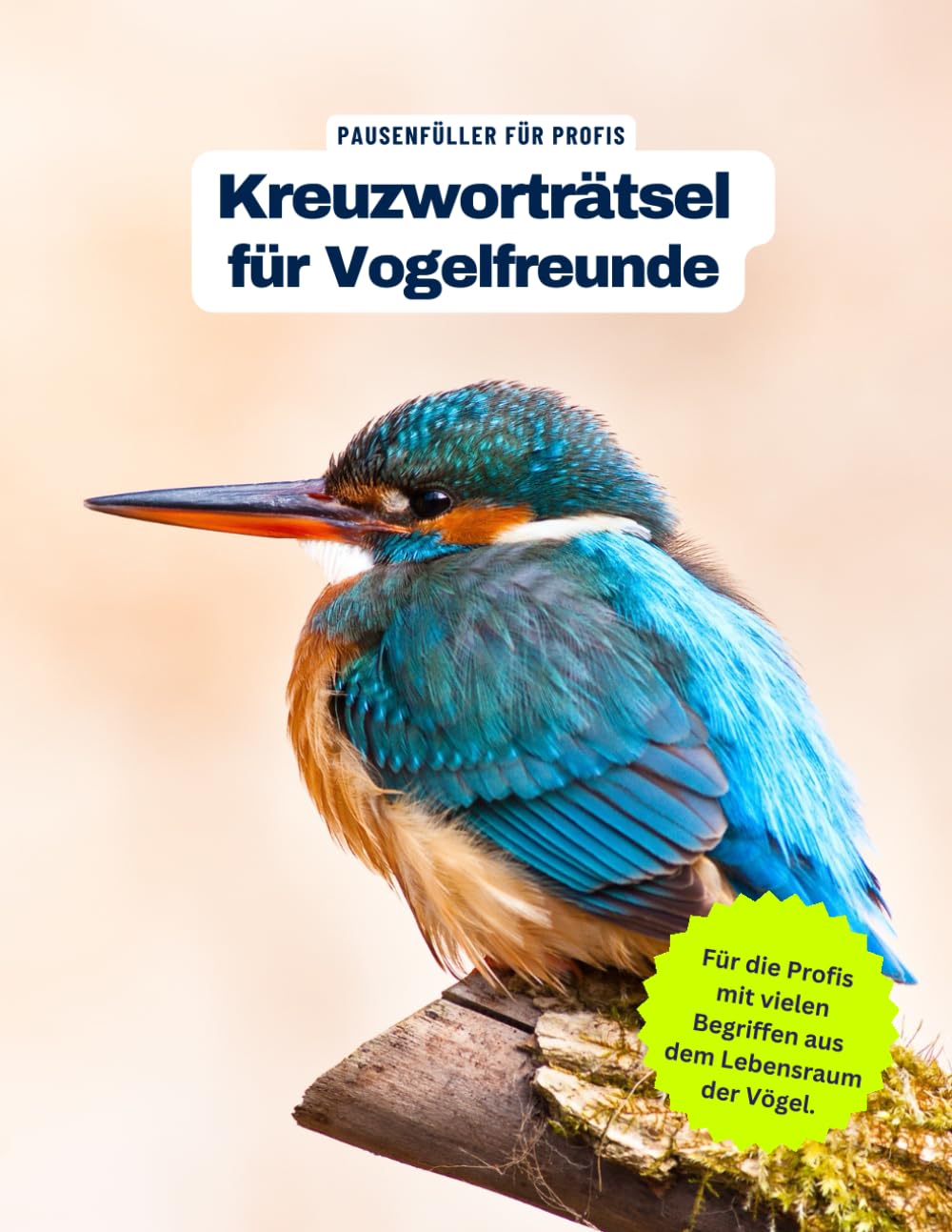 Ein Kreuzworträtsel-Buch für Vogelfreunde und alle, die gern Vögel in der Natur beobachten.: Tolles Geschenk: Rätsel und Knobelei in einem Kreuzworträtselheft für Vogelfreunde. Leisure & Fun