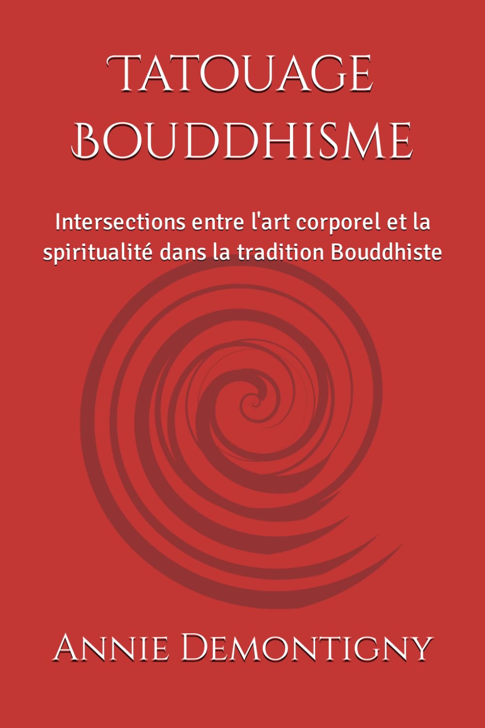 Tatouage Bouddhisme: Intersections entre l'art corporel et la spiritualité dans la tradition Bouddhiste book
