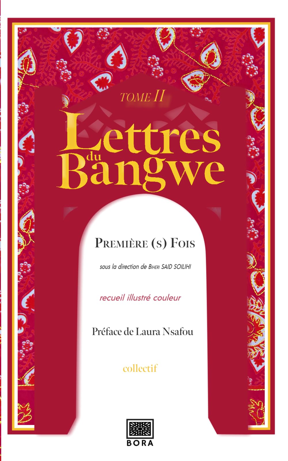 Lettres du Bangwe Tome 2: "Première(s) fois" book