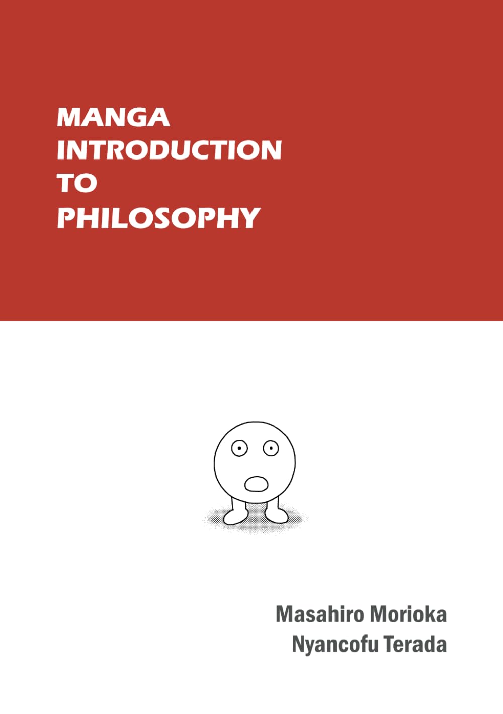Manga Introduction to Philosophy: An Exploration of Time, Existence, the Self, and the Meaning of Life Philosophy
