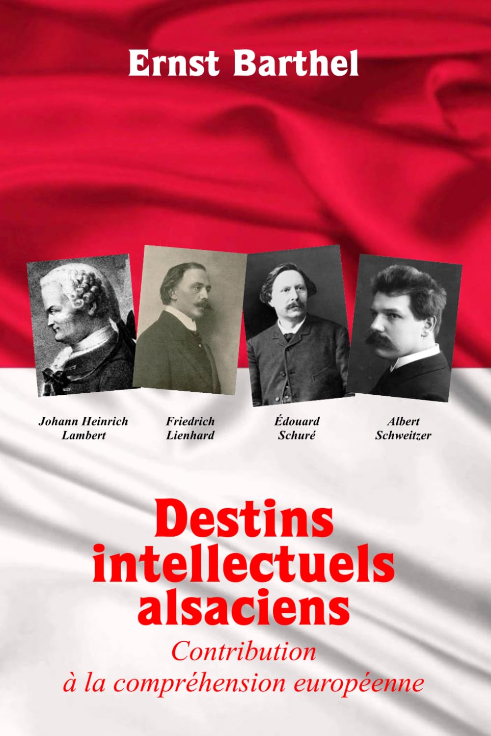 Destins intellectuels alsaciens: Contribution à la compréhension européenne book