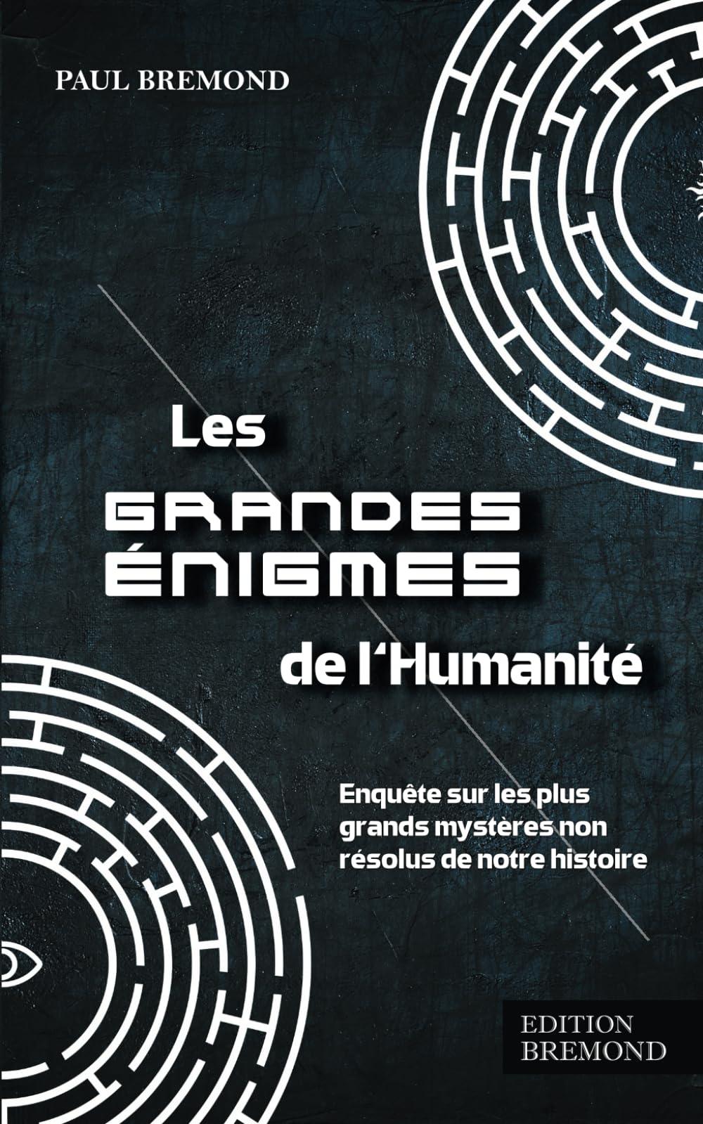 Les grandes énigmes de l'Humanité: Enquête sur les plus grands mystères non résolus de notre histoire book