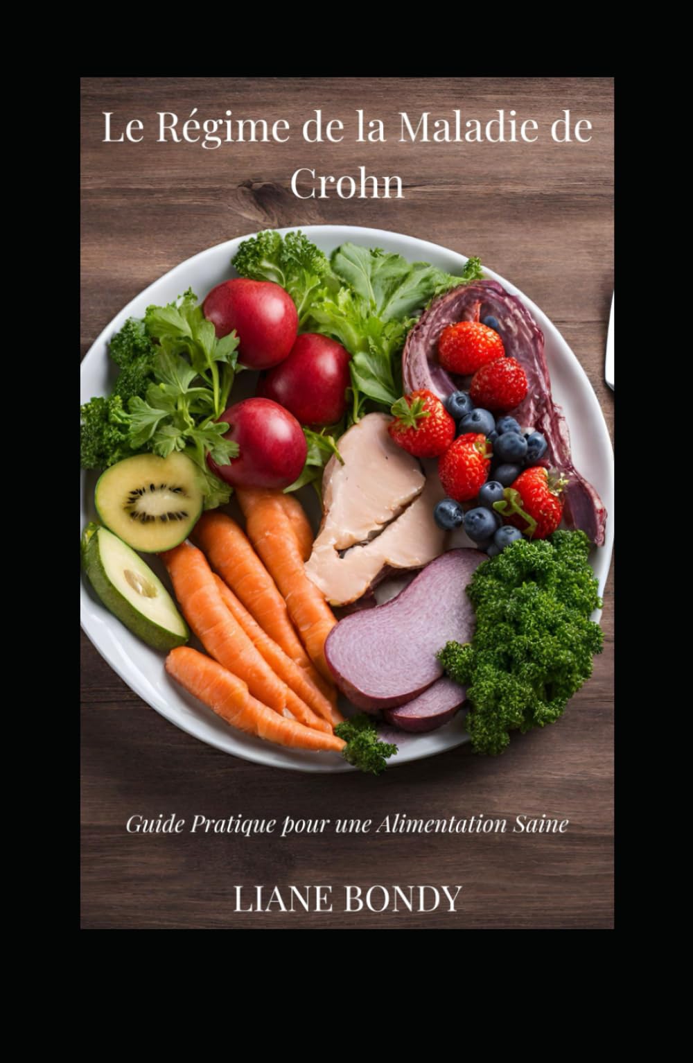 Le Régime de la Maladie de Crohn: Guide Pratique pour une Alimentation Saine book