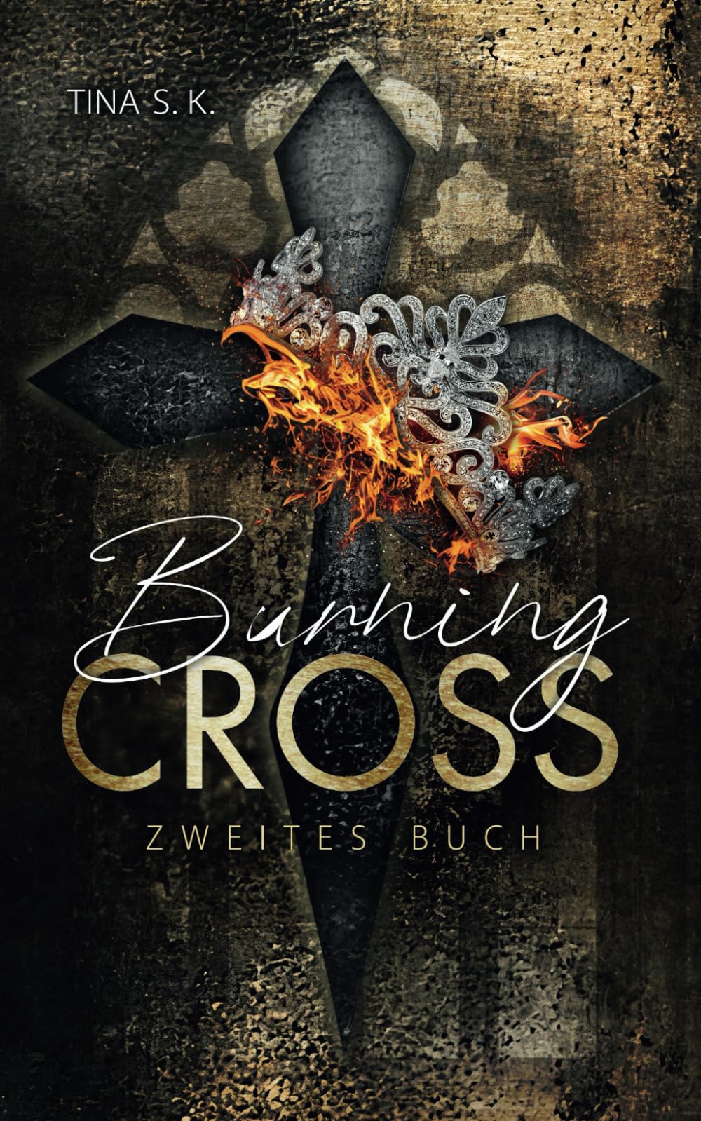 Burning Cross: Zweites Buch Romantic Thrillers