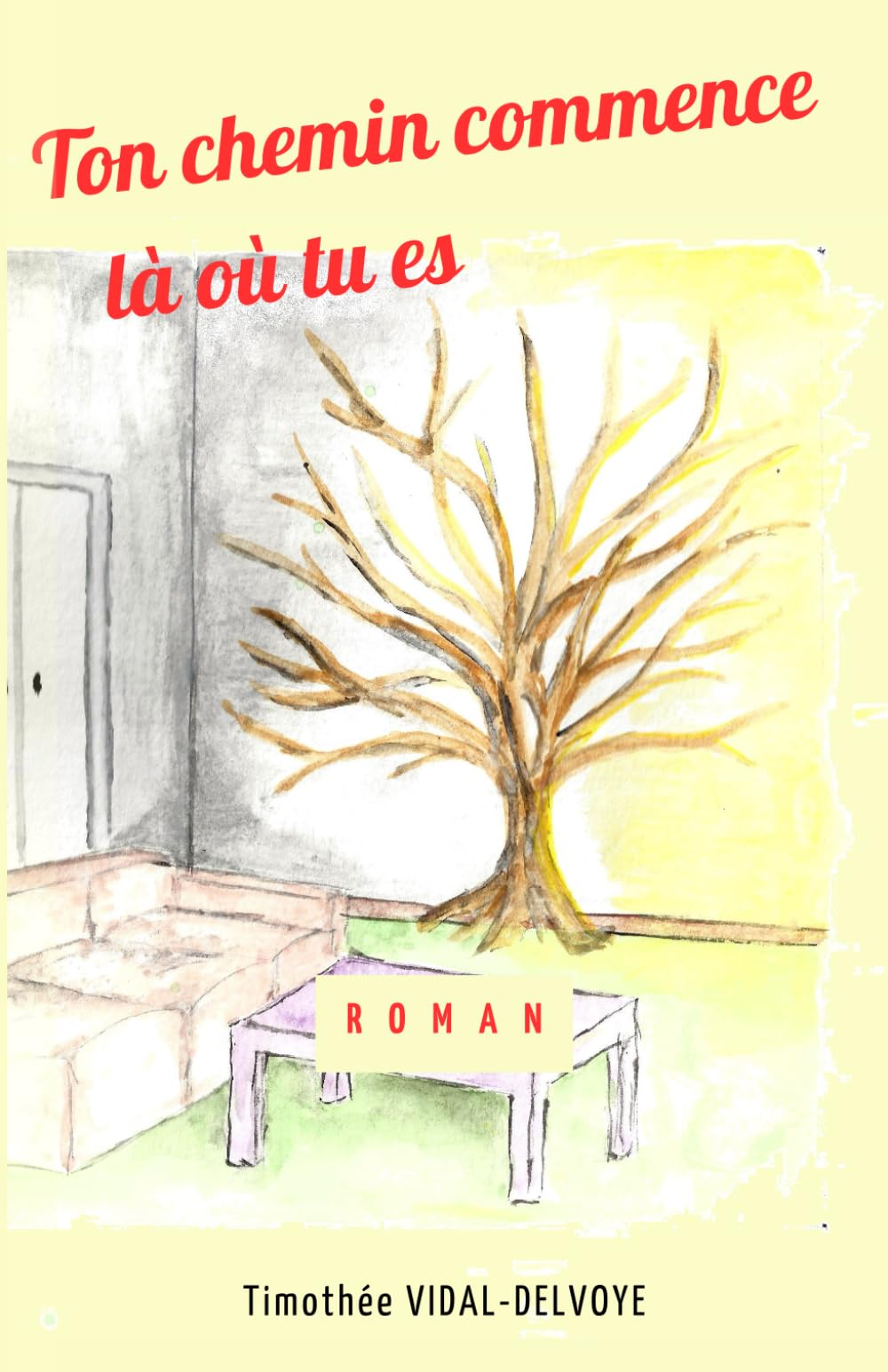 Ton chemin commence là où tu es: Un pas de plus et vous partez dans un voyage immédiat et inédit, à la rencontre de la personne la plus importante de votre vie : vous-même ! Self-help