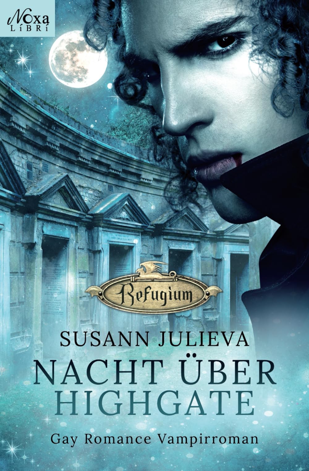 Nacht über Highgate: Gay Romance Vampirroman (Refugium, Band 3) LGBTQ+