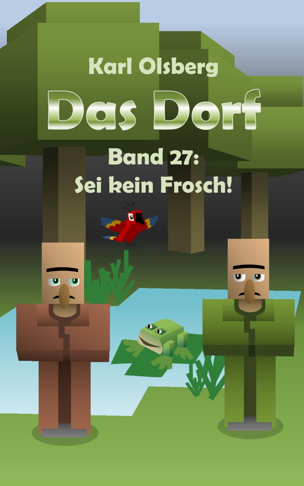 Das Dorf Band 27: Sei kein Frosch! Fantasy & Sci-Fi