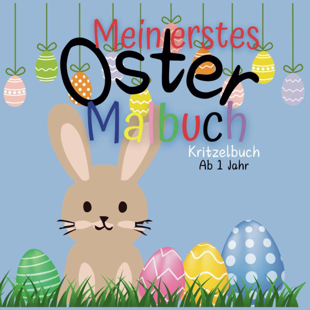 Oster Malbuch ab 1 Jahr: 50 Malvorlagen zum Kritzeln und Ausmalen book