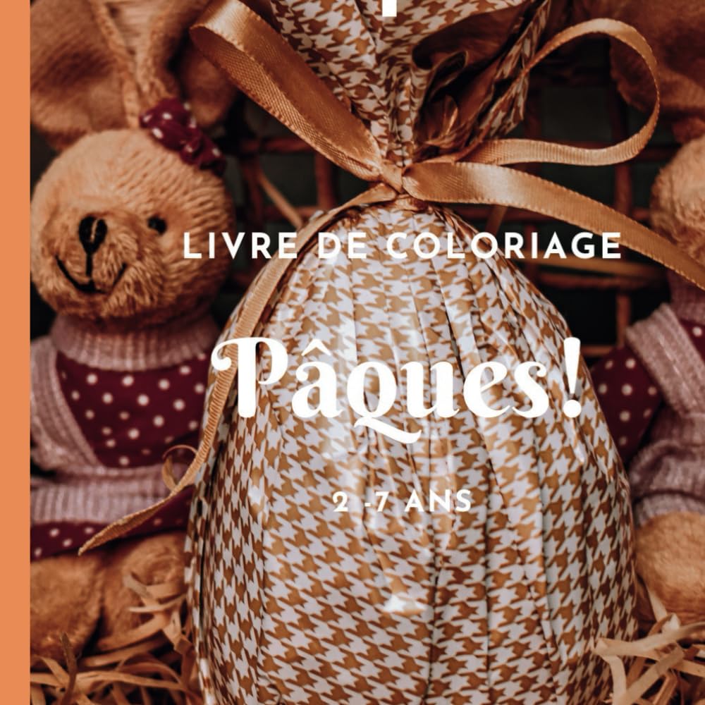 Joyeuses Pâques ! - livre de coloriages pour enfants âgés de 2 à 7 ans: 62 pages pour 31 dessins : œufs de pâques - cloches de pâques - lapins - ... de pâques - chocolat- oreilles de lapins …etc book