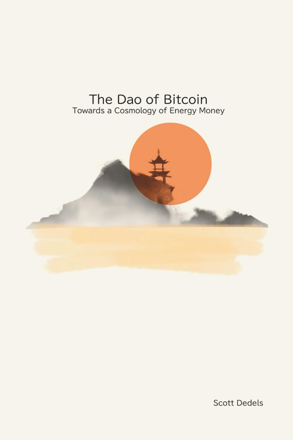 The Dao of Bitcoin: Towards a Cosmology of Energy Money Philosophy