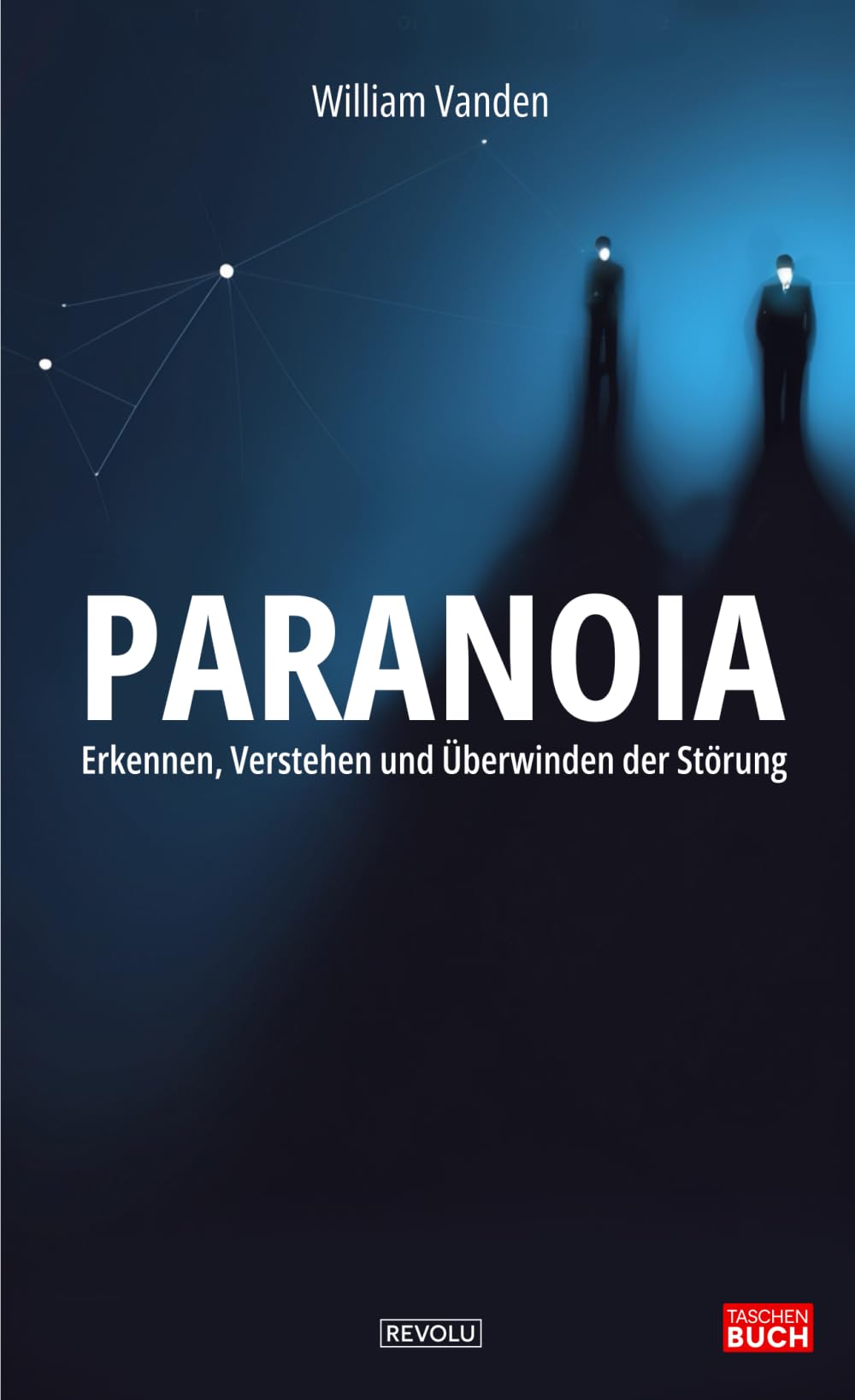 Paranoia: Erkennen, Verstehen und Überwinden der Störung Medicine