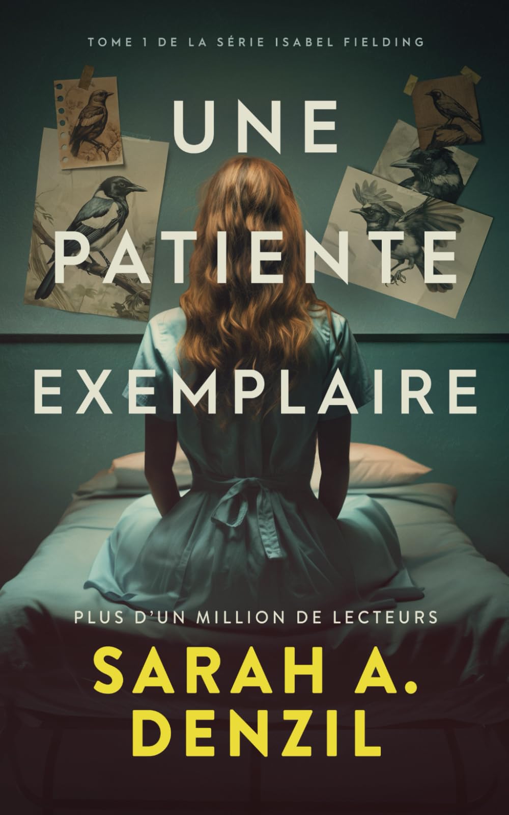 Une patiente exemplaire (Isabel Fielding, Band 1) Detective & CSI