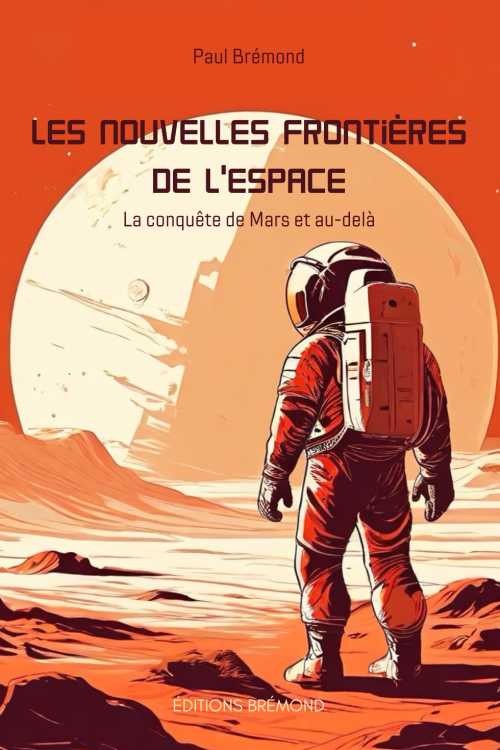 Les nouvelles frontières de l'espace: La conquête de Mars et au-delà book