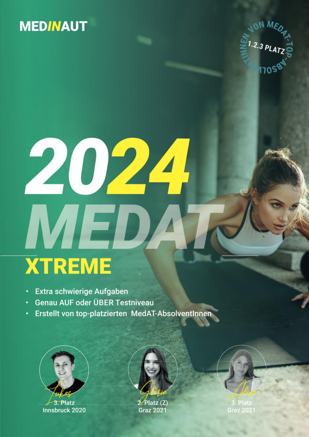 MEDINAUT: MedAT | 1000 sehr schwierige Aufgaben für den kognitiven Teil | XTREME | Erstellt von Top-Platzierten MedAT-AbsolventInnen (1. - 3. Platz) | ... für den Medizinaufnahmetest in Österreich Medicine