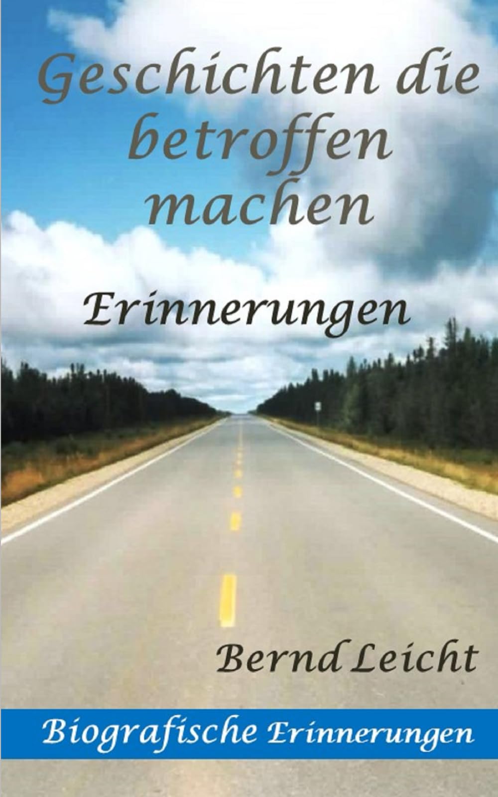 Geschichten die betroffen machen: Erinnerungen Art & Literature