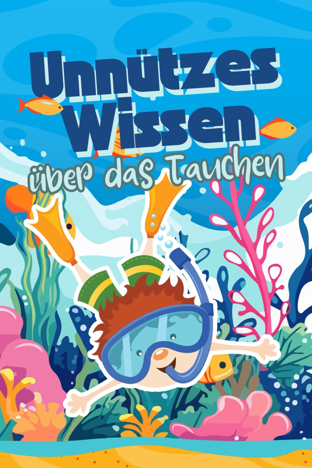 Unnützes Wissen über das Tauchen: Kuriose Fakten rund um mysteriöse Tauchorte, erstaunliche Rekorde und fast vergessene Unterwasserwelten Travel Guides