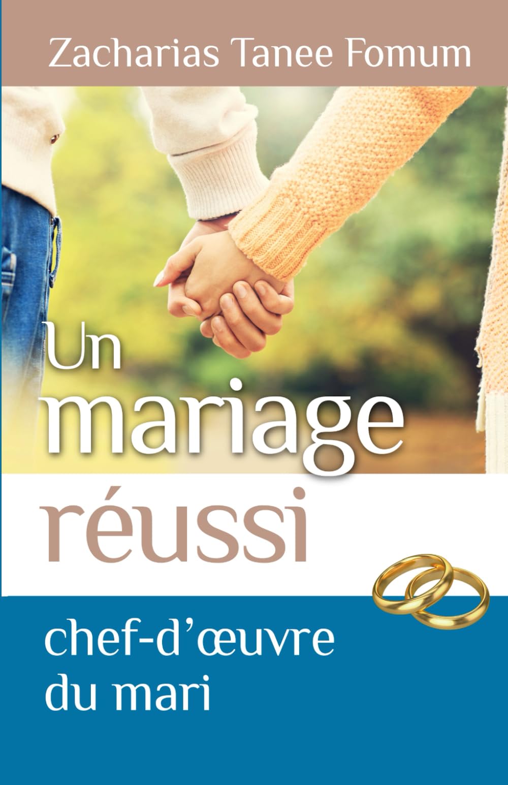 Un mariage réussi: Le chef d'oeuvre du mari book
