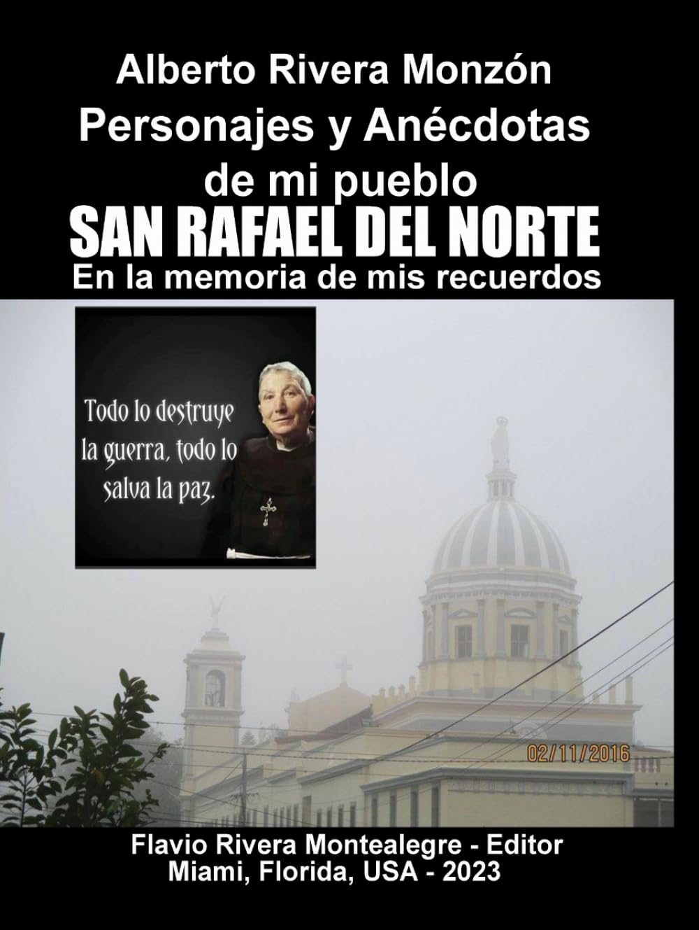 Personajes y Anecdotas de mi Pueblo San Rafael del Norte,: En el Recuerdo de mis Memorias book