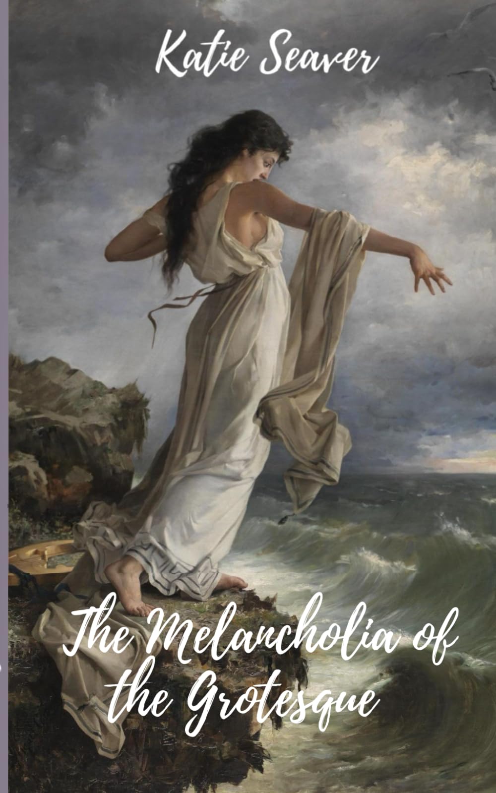 The Melancholia of the Grotesque Essays & Short Stories
