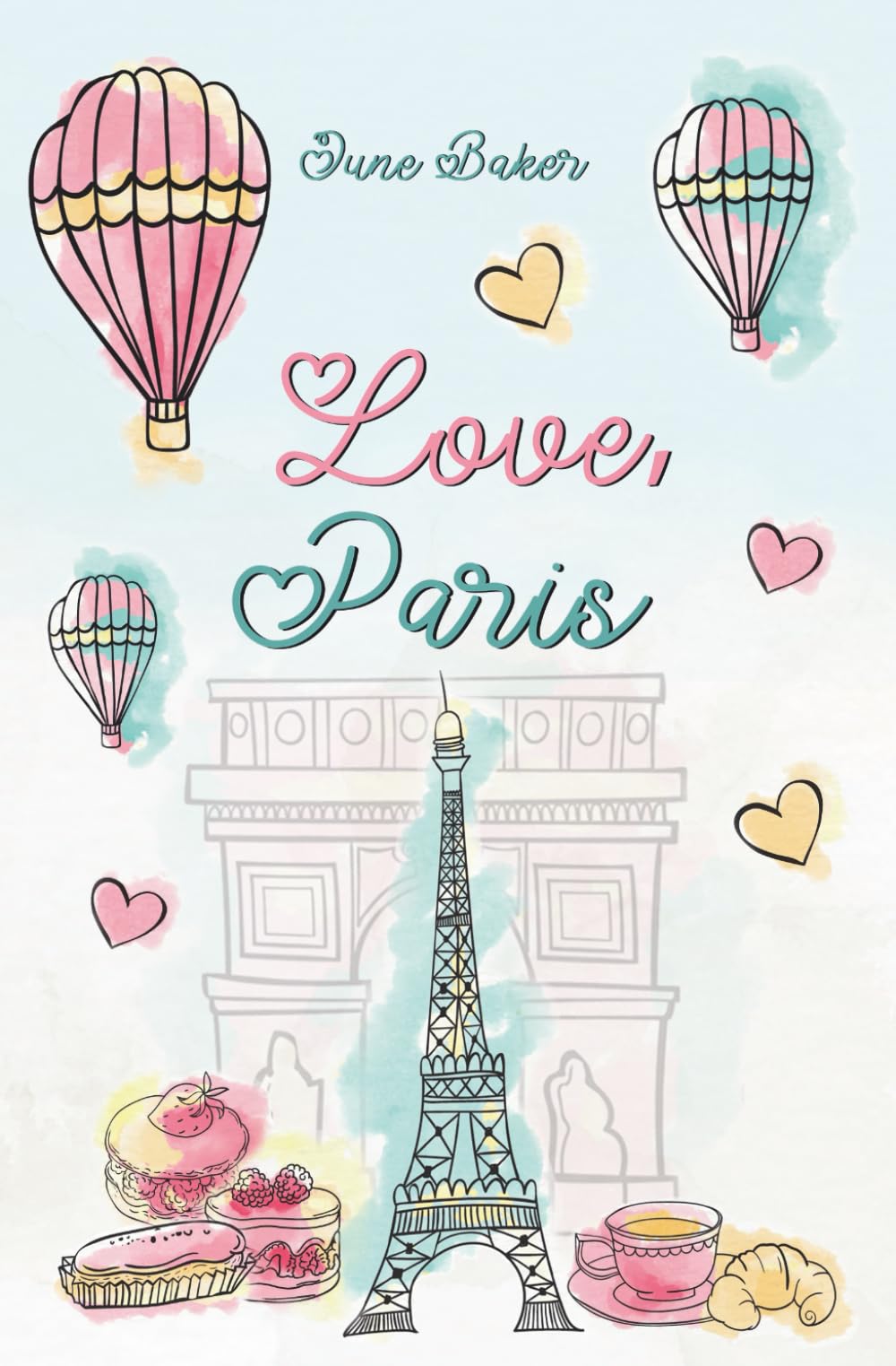 Love, Paris: Fake-Verlobung unterm Eiffelturm Contemporary Romance