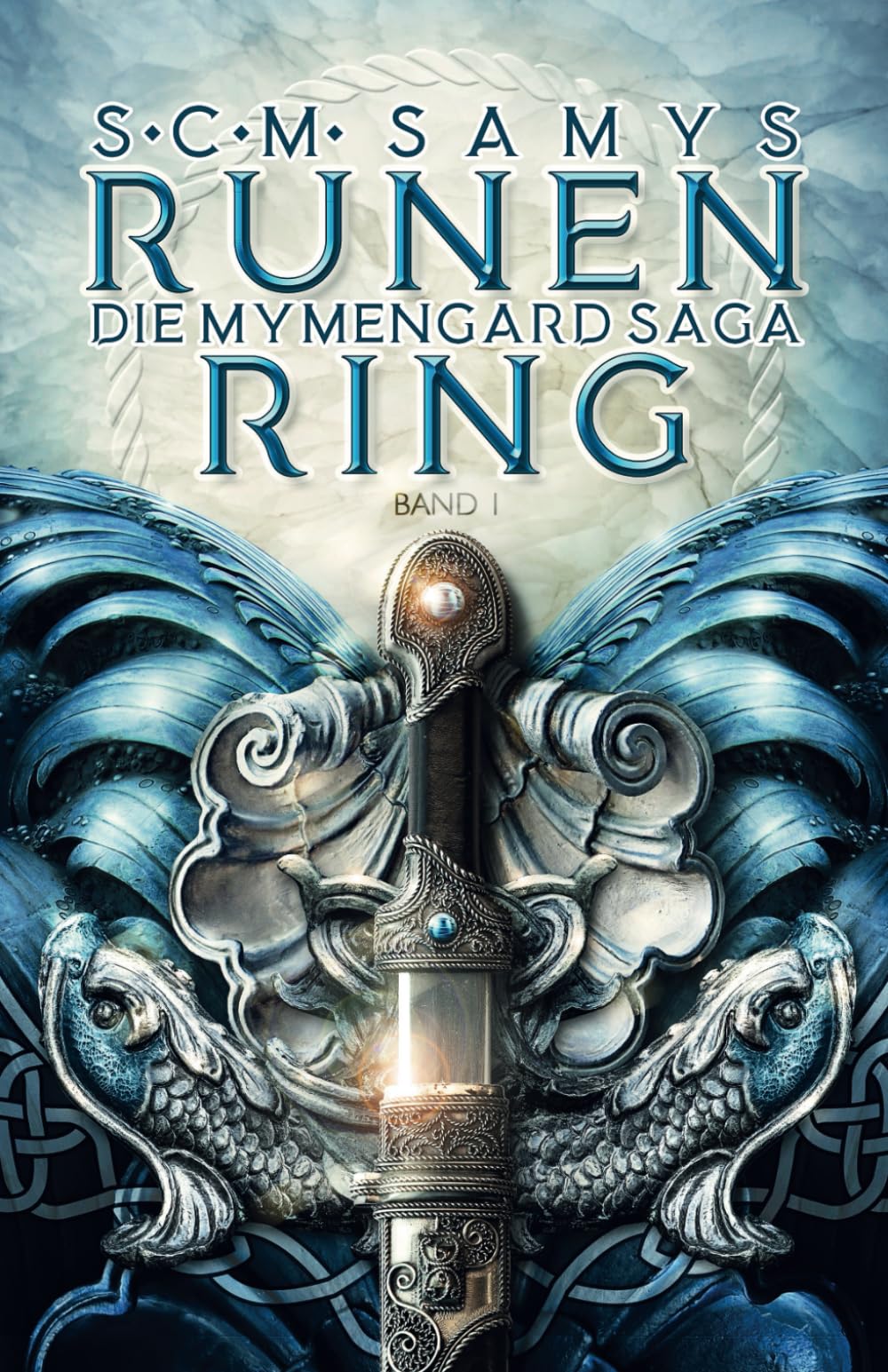 Runenring, Die Mymengard-Saga Band 1: Epische High Fantasy Reihe in einer Wasserwelt, angelehnt an die nordische Mythologie (Die Herrschaft des Wassers, Band 1) Fairy Tales & Legends