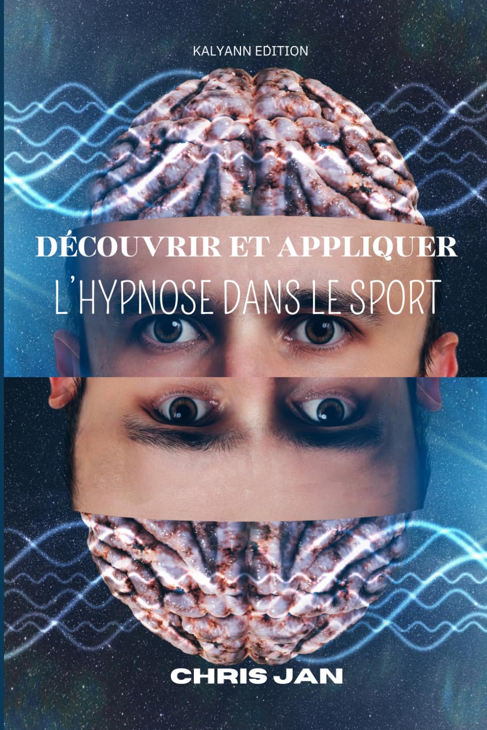 DÉCOUVRIR ET APPLIQUER L'HYPNOSE DANS LE SPORT: HYPNOSE book