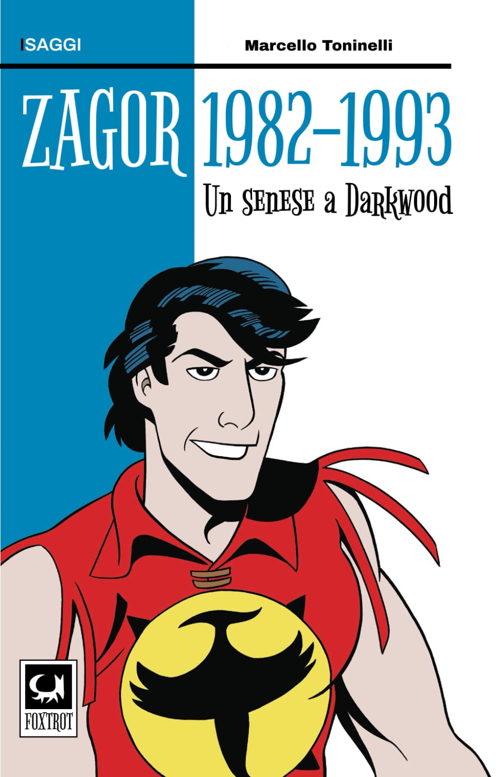 ZAGOR 1982-1993: Un senese a Darkwood book