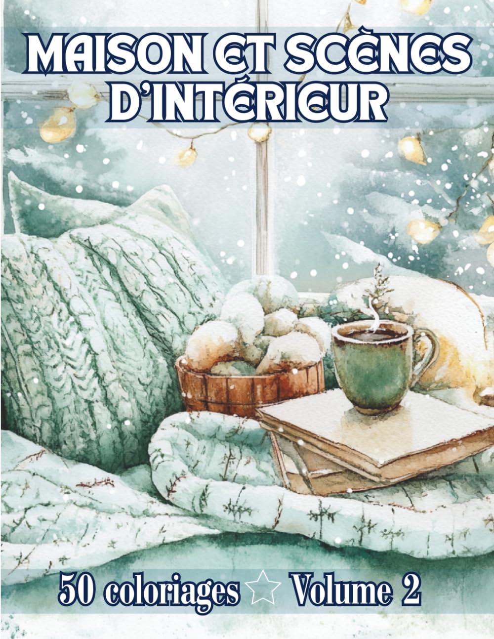 Maison et Scènes d'Intérieur: Livre de Coloriage Pour Adultes de 50 Dessins de Scènes d'Intérieur de Maison Cosy, Chaleureuses | Illustrations ... Créatif au Calme | 102 Pages | Grand Format | Film, Art & Culture