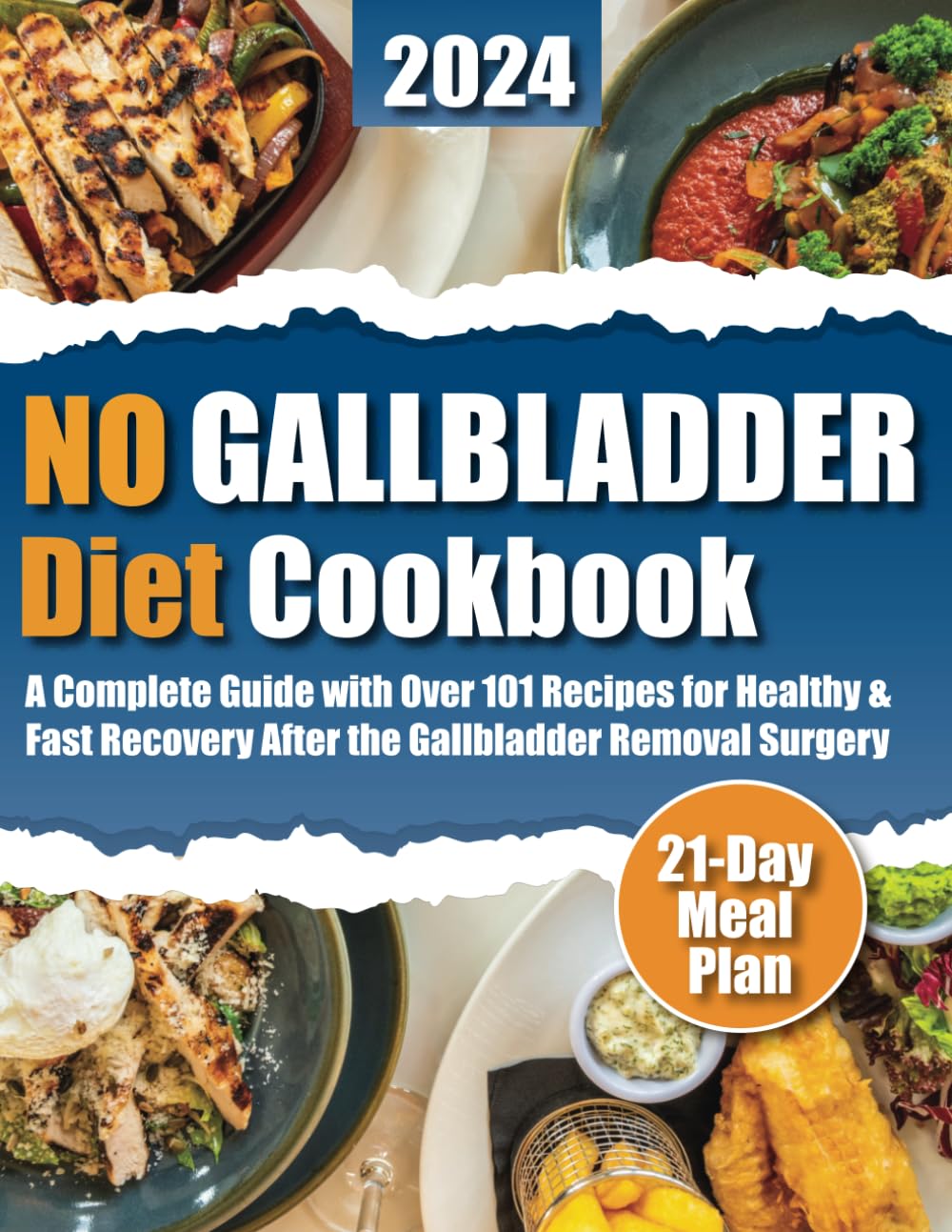 No Gallbladder Diet Cookbook: Over 101 Nourishing Recipes for Healthy and Fast Recovery After the Gallbladder Removal Surgery for Beginners. 21-Day Meal Plan Included. Leisure, Home & Garden