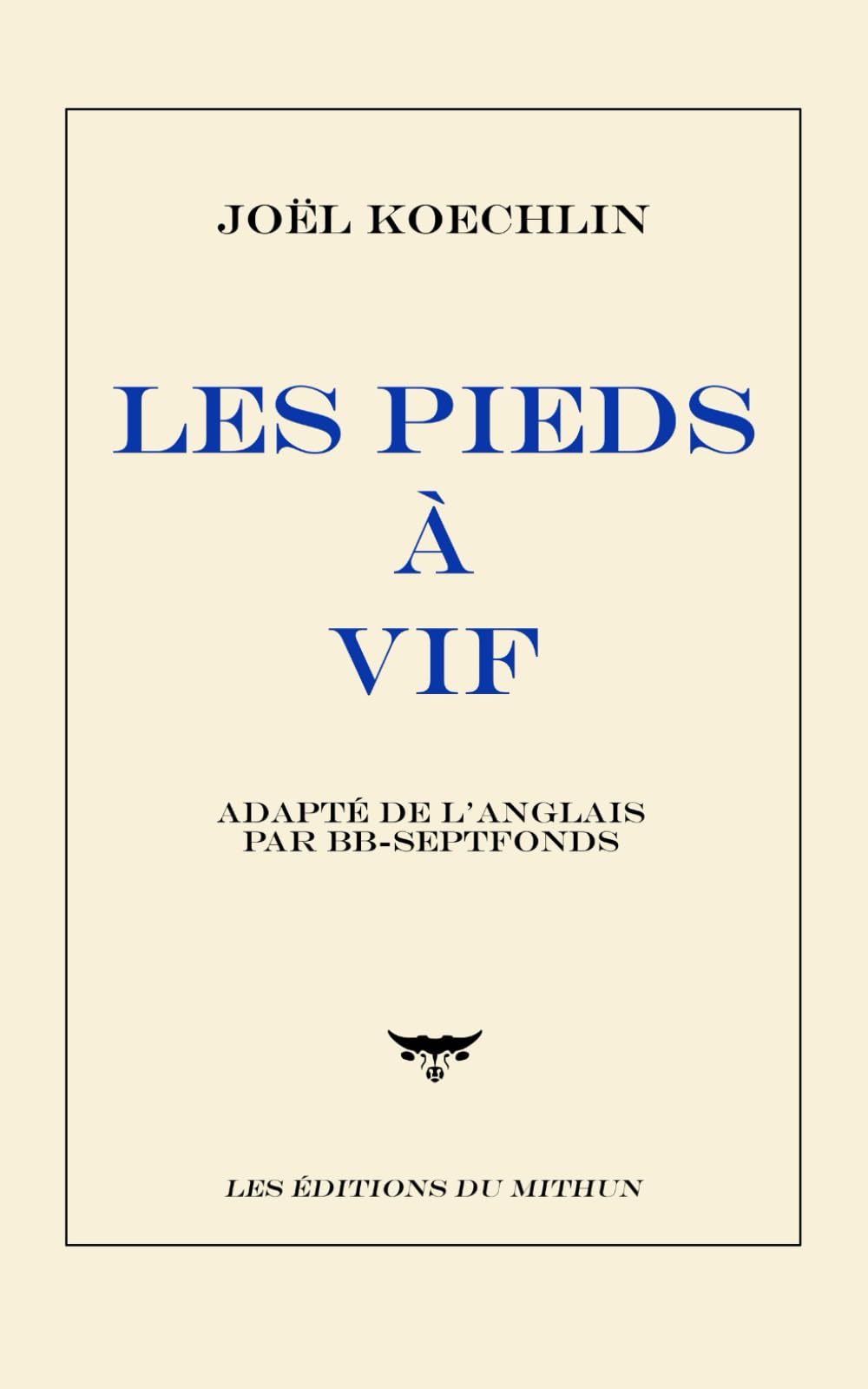 LES PIEDS À VIF: Roman book