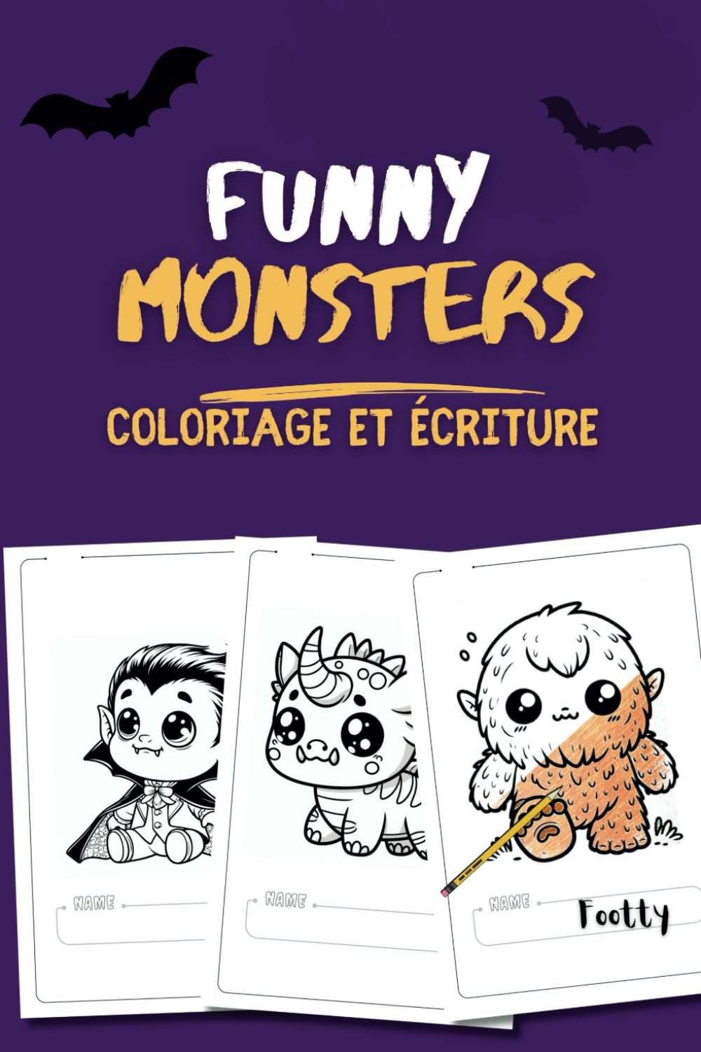 FUNNY MONSTERS 1.0: Livre de coloriage pour enfants - Aide à améliorer leur imagination et leur créativité et ouvre leur esprit en coloriant et renommant des monstres amusants. book
