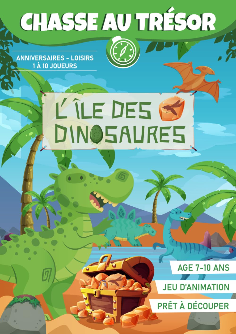 Chasse au Trésor des Dinosaures (7 à 10 ans) | Livre-jeu pour une animation anniversaire dinos | 1 à 10 joueurs: Cahier de jeu réutilisable ! book