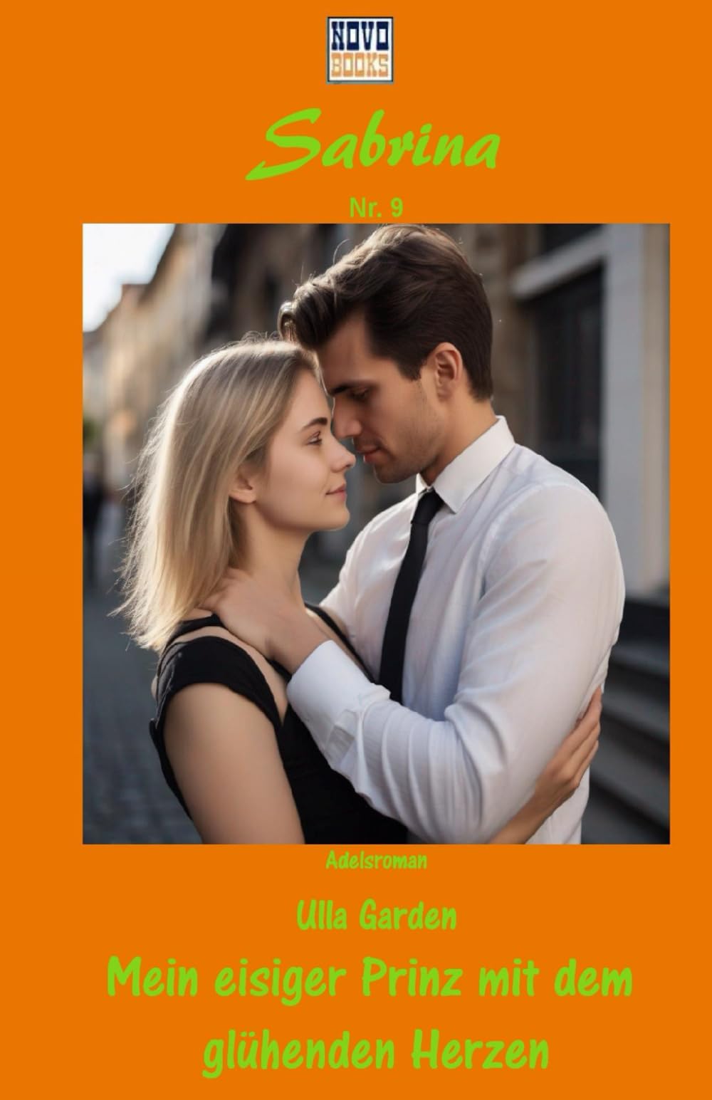 Mein eisiger Prinz mit dem glühenden Herzen: Sabrina - Band 9 Contemporary literature