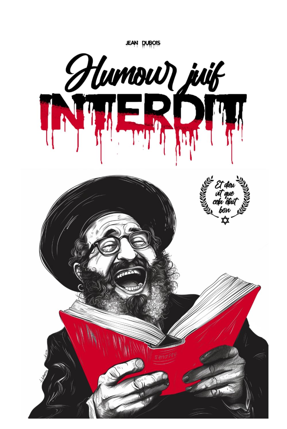 Humour juif interdit: Livre d'humour noir sur les juifs 130 blagues qui vous feront pleurer de rire (Certaines blagues dedans sont gratuites !) book