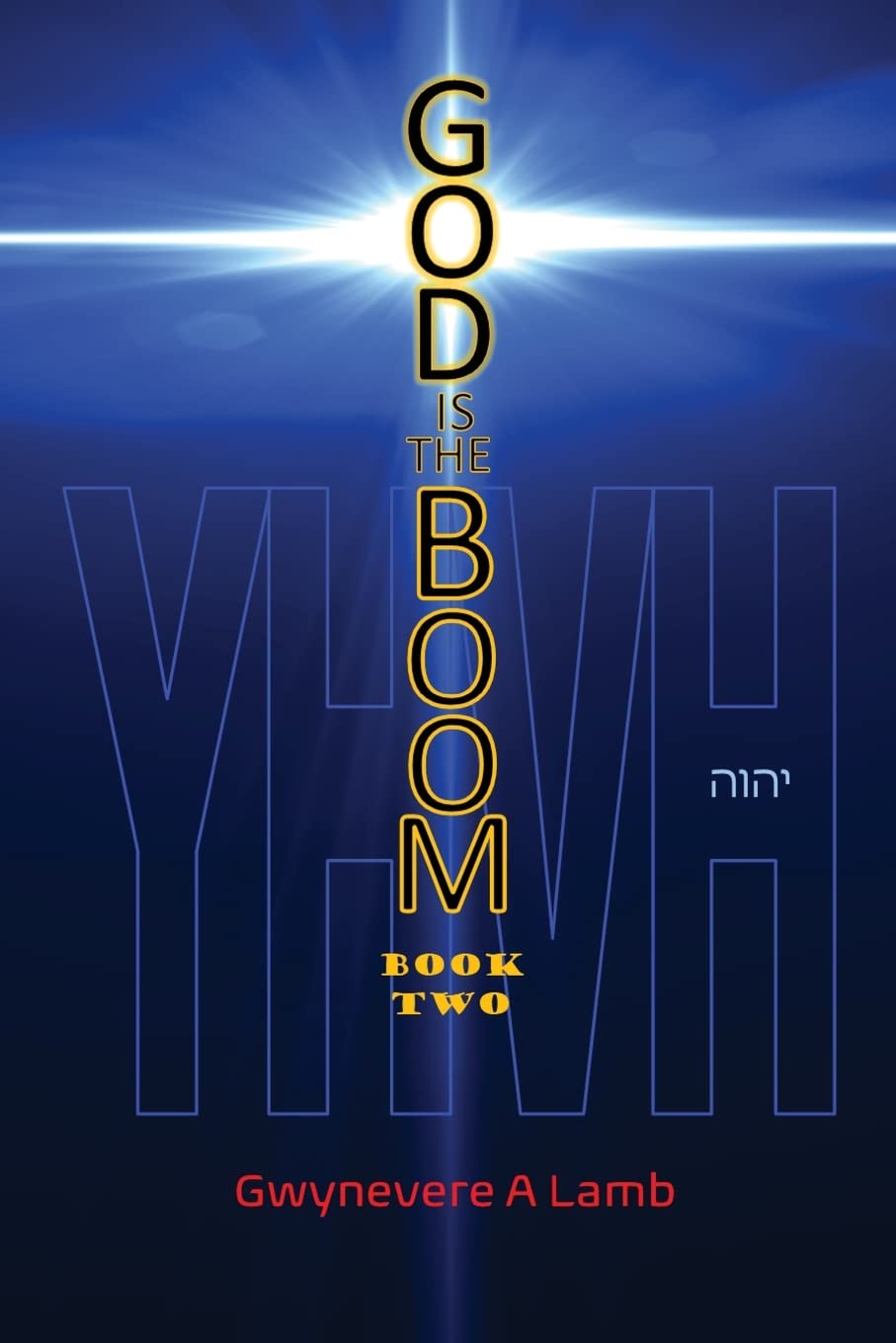 God Is the Boom: Book Two book
