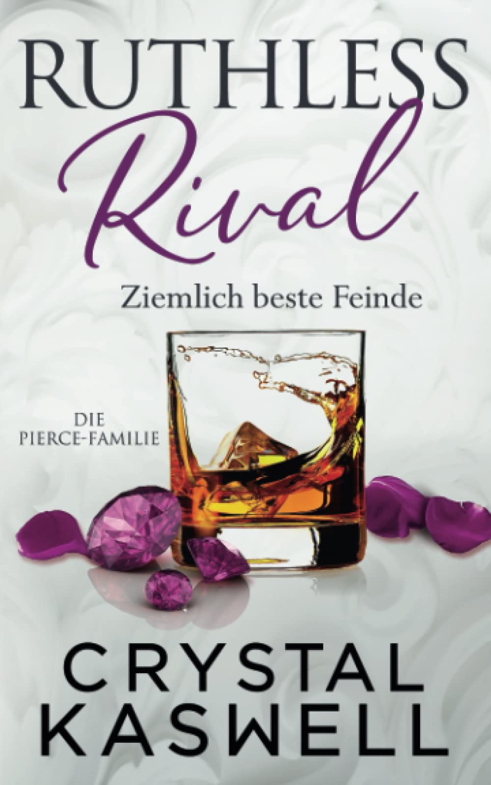 Ruthless Rival: Ziemlich beste Feinde (Pierce Family) book