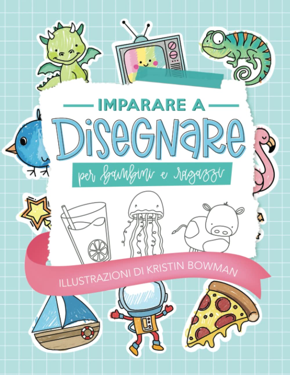 Imparare a disegnare per bambini e ragazzi book