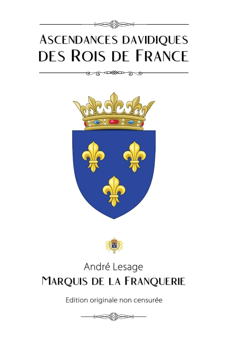 Ascendances davidiques des Rois de France Politics & History
